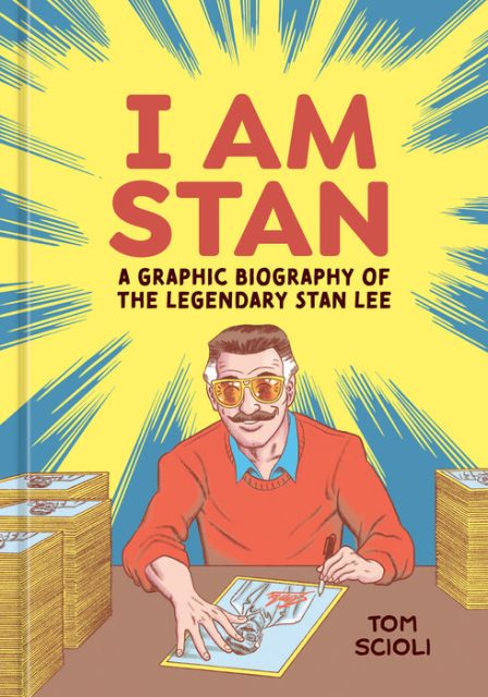I Am Stan: A Graphic Biography of the Legendary Stan Lee - The