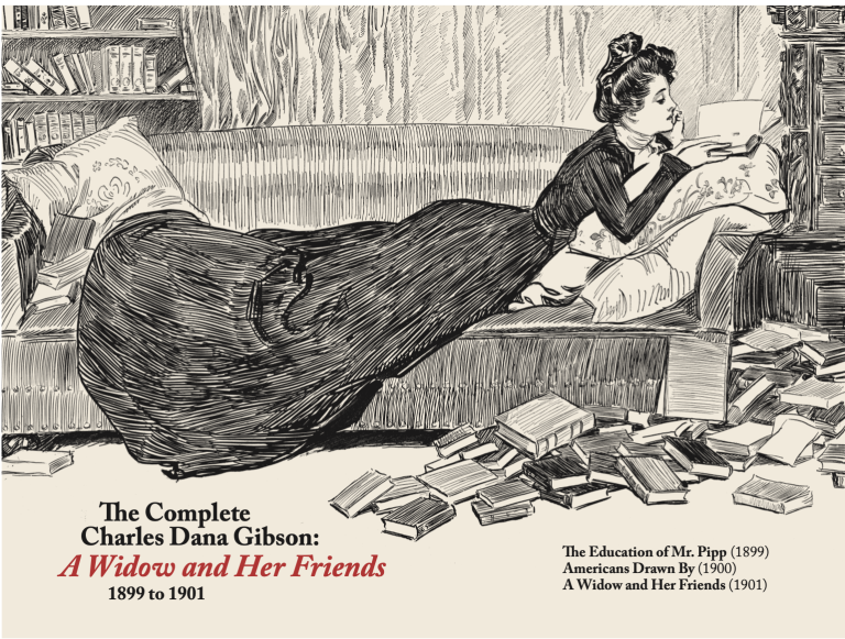 The Complete Charles Dana Gibson, Vol. 1— A Widow and Her Friends (1899-1901) - The Comics Journal